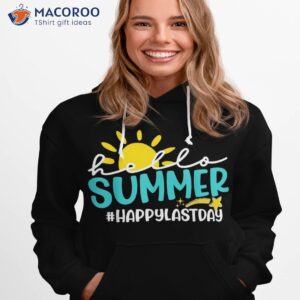 happy last day of school hello summer teacher student shirt hoodie 1