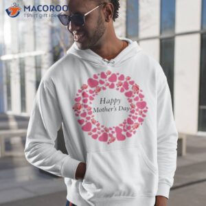 Happy Mother Day Love Flower Funny Shirt