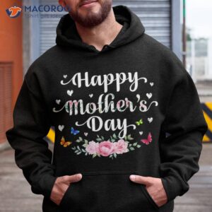 happy mother s day 2023 cute floral for mom grandma shirt hoodie 1