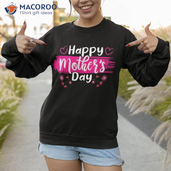 Happy Mother’s Day 2023 Tshirt For Mom Grandma Love Shirt