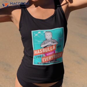 hasbulla magomedov versus everybody shirt tank top 2