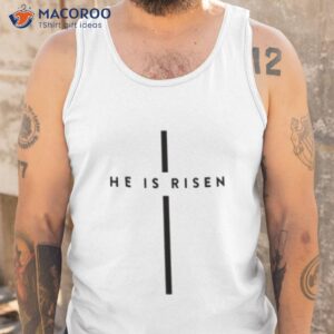 he is risen t shirt easter day events tank top