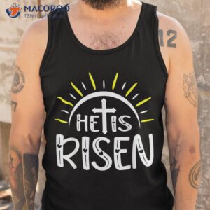 he is risen t shirt which day easter tank top