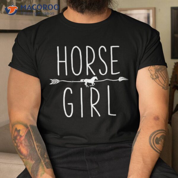 Horse Girl I Love My Horses Equestrian Horseback Riding Shirt