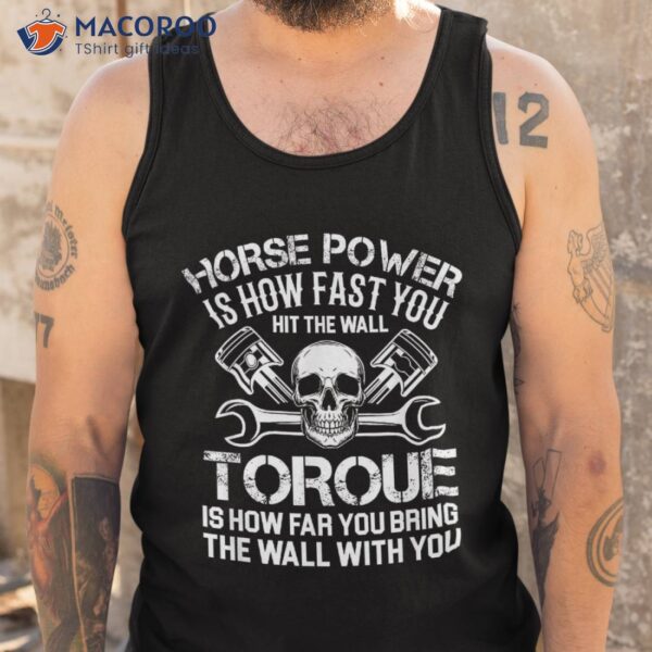 Horsepower Mechanic Joke Funny Sarcastic Father’s Day Shirt