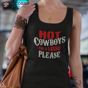 hot cowboys and a lasso funny western rodeo cowboy shirt tank top 4