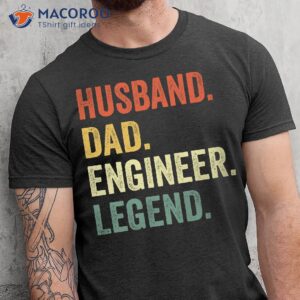 husband dad engineer legend t shirt 2