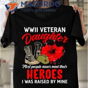 I Am A Veteran – Wwii Veteran Daughter T-Shirt