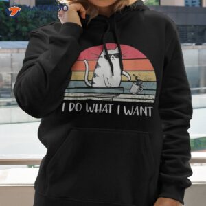 I Do What Want Funny Black Cat Lovers Shirt