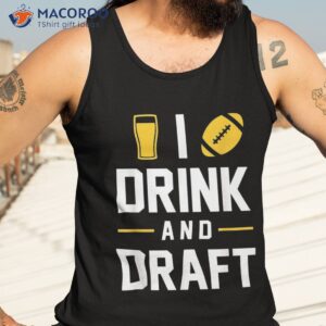 i drink and draft funny cute fantasy football gift shirt tank top 3