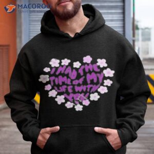 i had the time of my life with you shirt hoodie