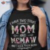 I Have Two Titles Mom And Memaw Funny Mothers Day Gift Shirt