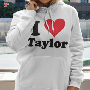 i heart taylor first name love personalized shirt hoodie 2