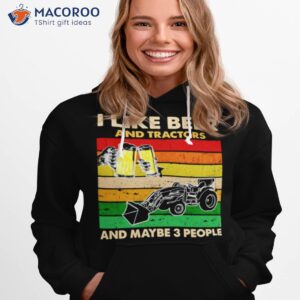 i like beer and tractors and maybe 3 people vintage shirt hoodie 1