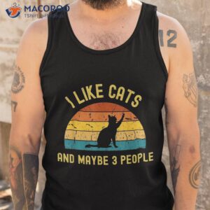 i like cats and maybe 3 people shirt funny retro cat lover tank top