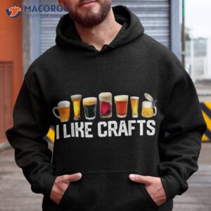 I Like Crafts Craft Beer Microbrew Hops Funny Gift Dad Shirt