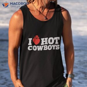 i love hot cowboys western rodeo horse bullriding country shirt tank top 1