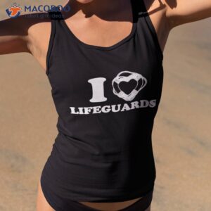 i love lifeguards t shirt tank top 2