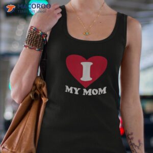 i love my mom a gift for to show our super heroine shirt tank top 4