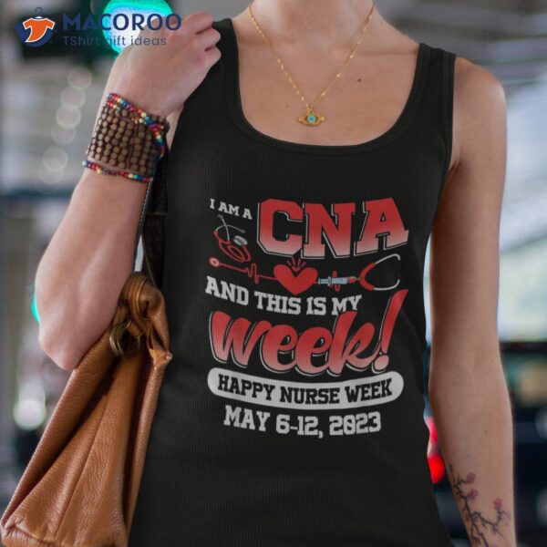 I’m A Crna And This Is My Week Happy Nurses 2023 Shirt