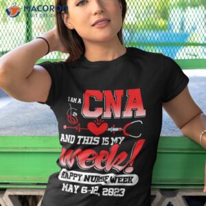 i m a crna and this is my week happy nurses 2023 shirt tshirt 1