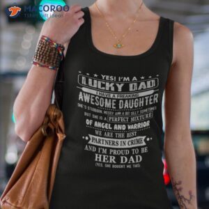 i m a lucky dad i have awesome daughter she s stubborn shirt tank top 4