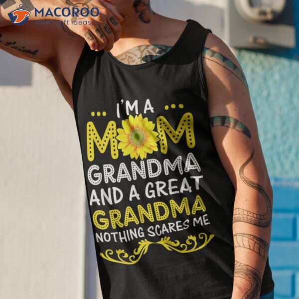 I’m A Mom Grandma And Great Funny Mother’s Day Shirt