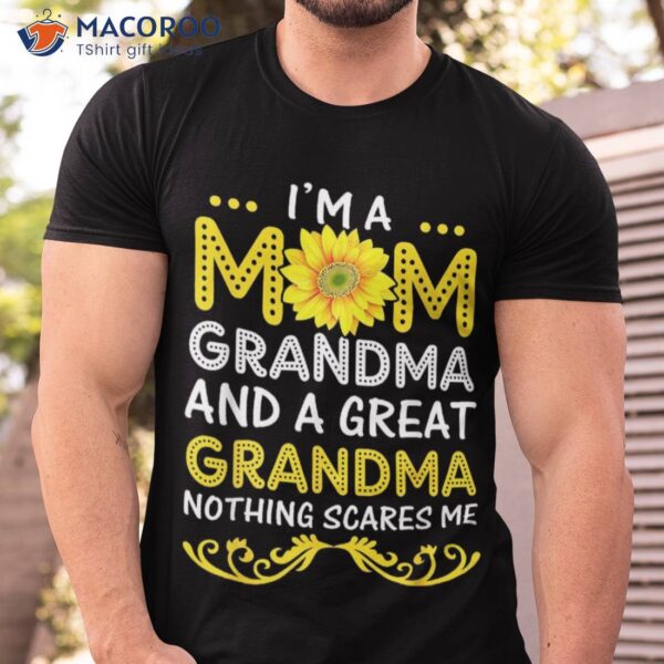 I’m A Mom Grandma And Great Funny Mother’s Day Shirt