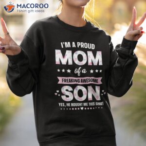 i m a proud mom shirt gift from son to funny mothers day sweatshirt 2