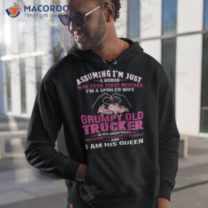 i m a spoiled wife of grumpy old trucker shirt hoodie 1