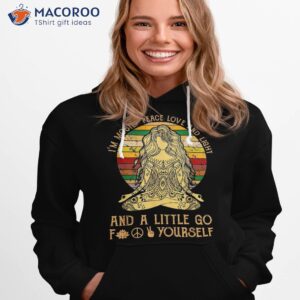 i m mostly peace love and light go yourself yoga shirt hoodie 1