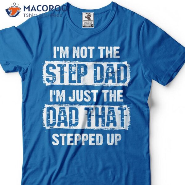 I’m Not The Step Dad, Step Dad Birthday Gift Ideas