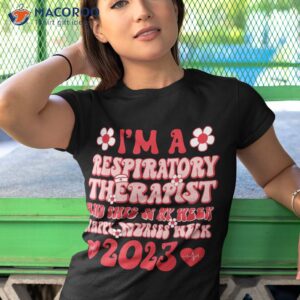 i m respiratory therapist this is my week nurses 2023 shirt tshirt 1