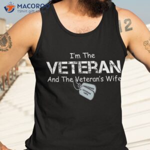 i m the veteran and the veteran s wife gift t shirt tank top 3