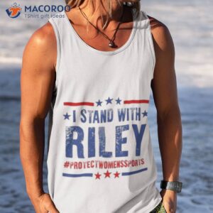 i stand with riley protectwomenssports shirt tank top 1