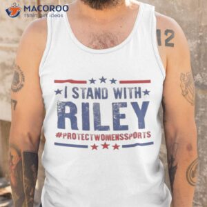 i stand with riley protectwomenssports shirt tank top