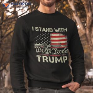 I Stand With Trump American Flag Men Woman Usa Vintage Shirt 2 i stand with trump american flag men woman usa vintage shirt sweatshirt
