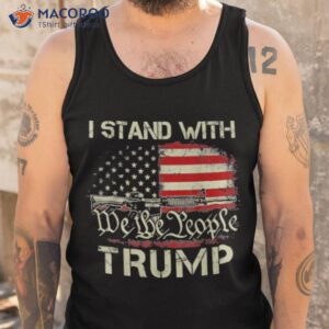 I Stand With Trump American Flag Men Woman Usa Vintage Shirt 3 i stand with trump american flag men woman usa vintage shirt tank top
