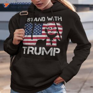 I Stand With Trump American Flag Patriotic Happy 4th Of July Shirt