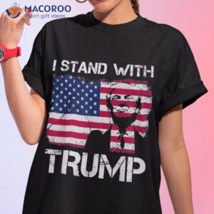 I Stand With Trump American Flag Patriotic Happy 4th Of July Shirt