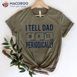 i tell dad jokes periodically t shirt cute gifts for dad 2