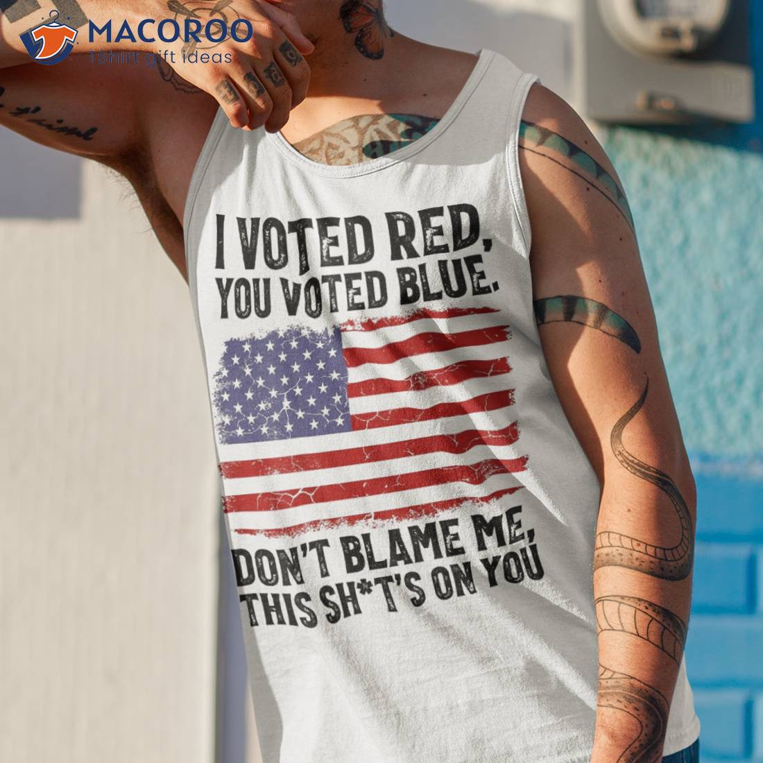 I Voted Red You Voted Blue Don’t Blame Me Usa Flag On Back Shirt I Voted Red You Voted Blue Don’t Blame Me Usa Flag On Back Shirt
