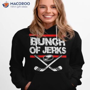 ice hockey bunch of jerks shirt hoodie 1