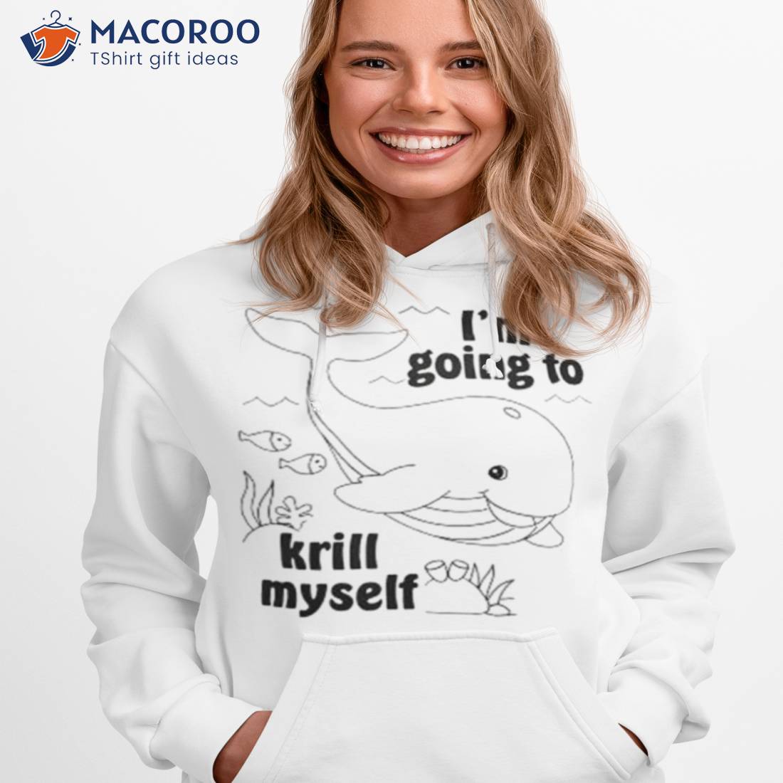 I’m Going To Krill Myself Shirt I’m Going To Krill Myself Shirt