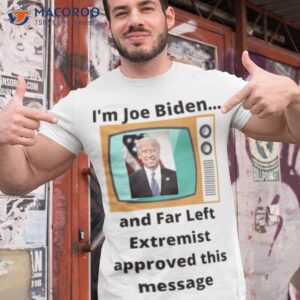 im joe biden far left shirt tshirt 1