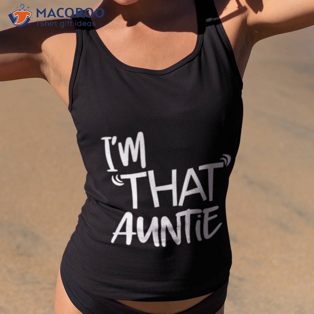 I’m That Auntie Shirt I’m That Auntie Shirt