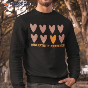 in april we wear orange infertility awareness week ivf shirt sweatshirt 4