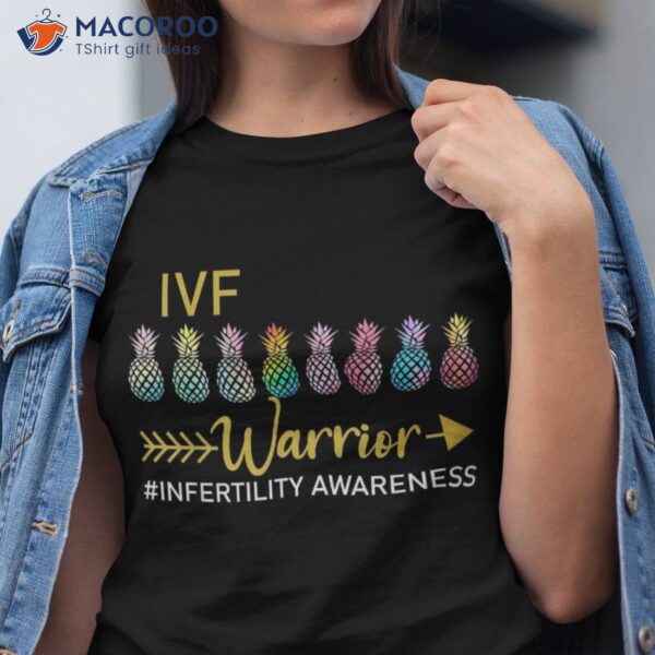 In April We Wear Orange Infertility Awareness Week Ivf Shirt