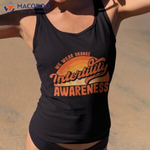 in april we wear orange infertility awareness week rainbow shirt tank top 2 1