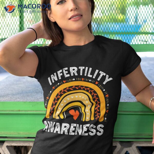 In April We Wear Orange Infertility Awareness Week Rainbow Shirt